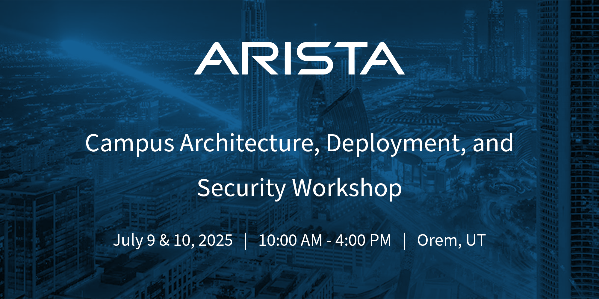 campus architecture deployment security workshop vineyard ut - update 061325